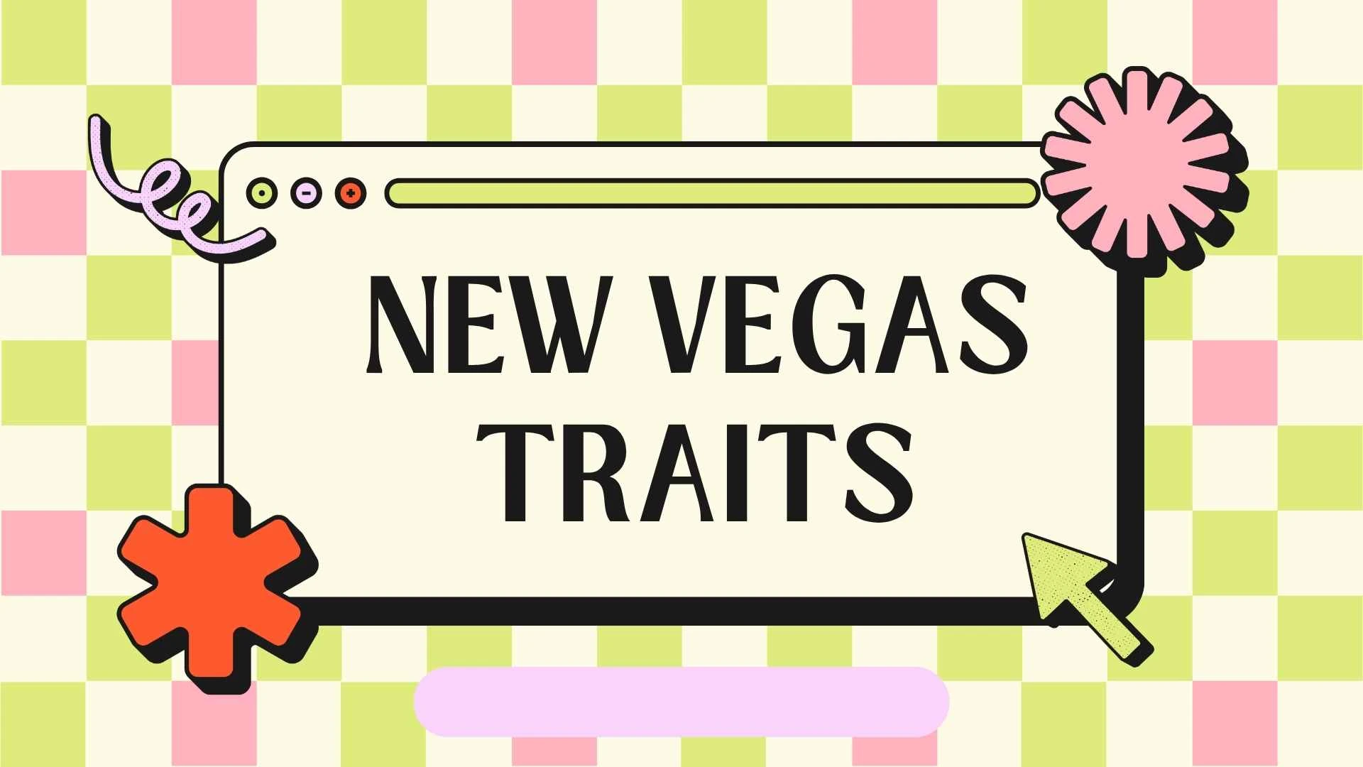 new vegas traits
