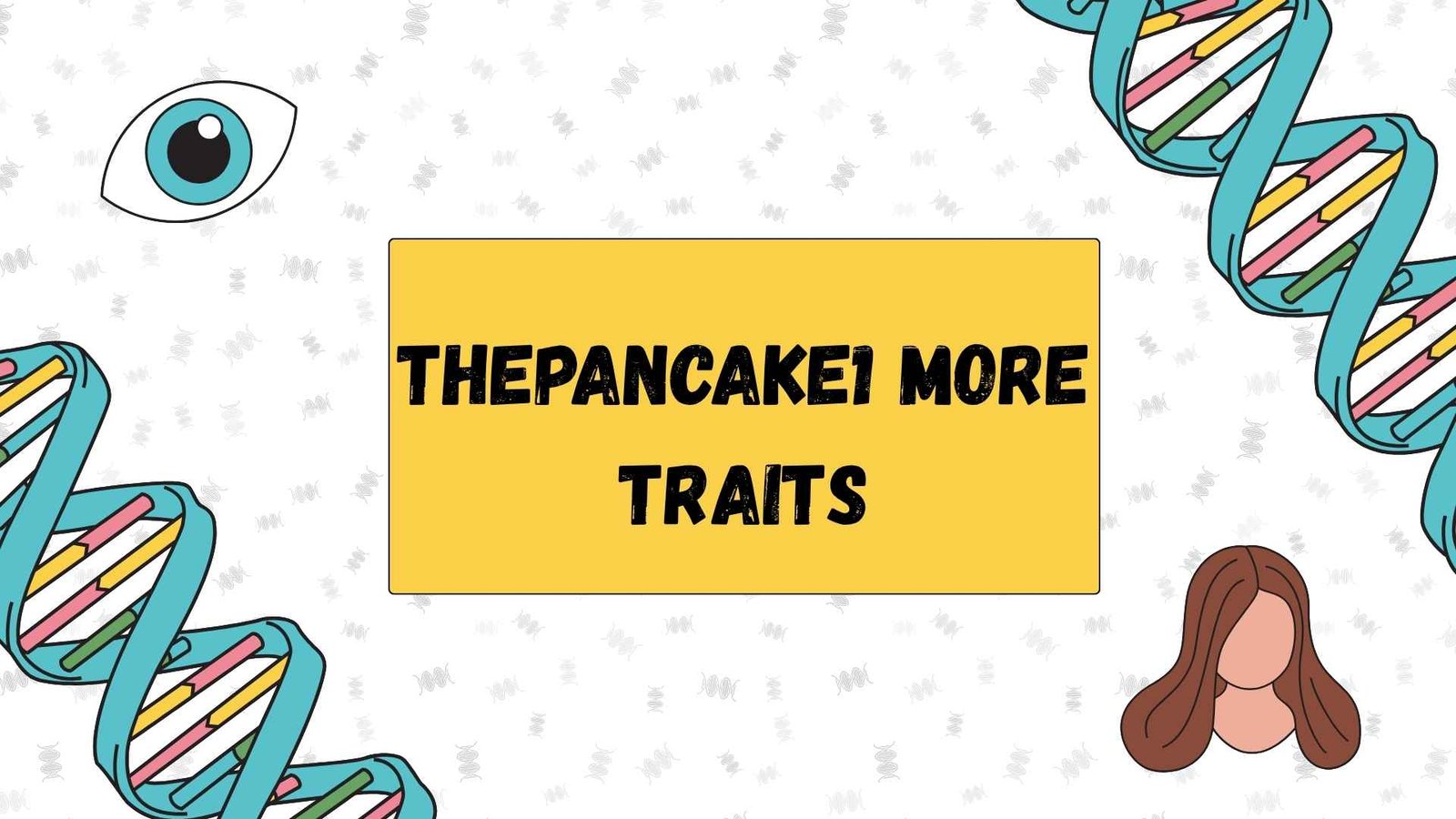 thepancake1 more traits
